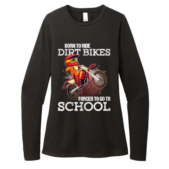 Born To Ride Dirt Bikes Forced To Go To School Gift Womens CVC Long Sleeve Shirt