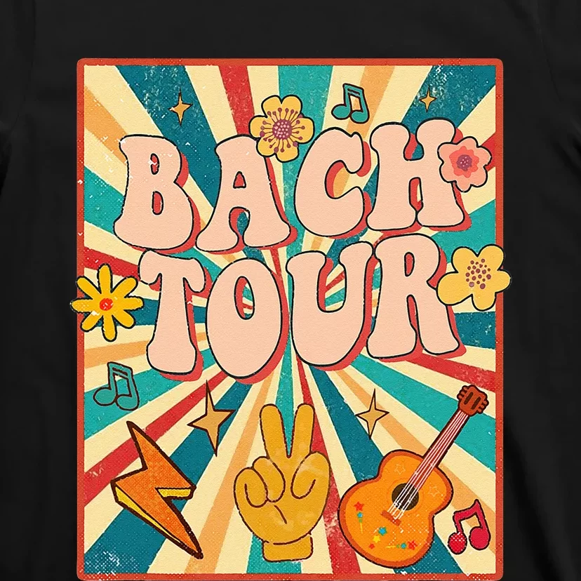 Bach Tour Retro 60s 70s Theme Bridesmaid Bachelorette Party T-Shirt