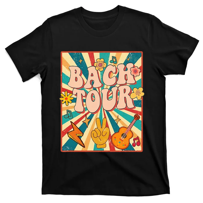 Bach Tour Retro 60s 70s Theme Bridesmaid Bachelorette Party T-Shirt