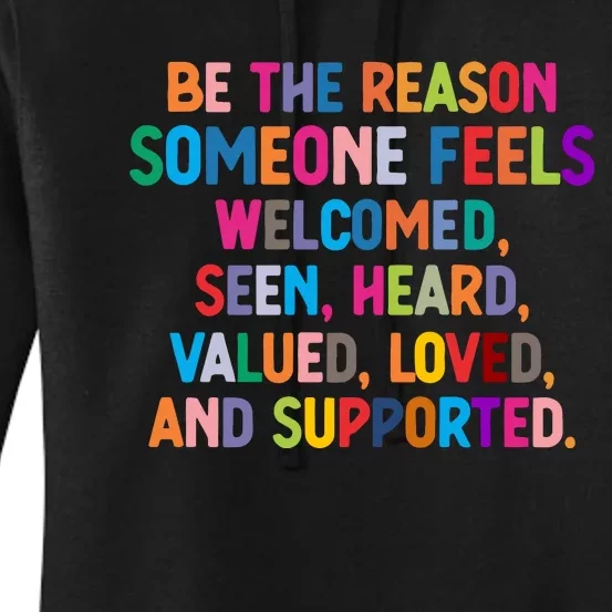 Be The Reason Someone Feels Welcomed Women's Pullover Hoodie