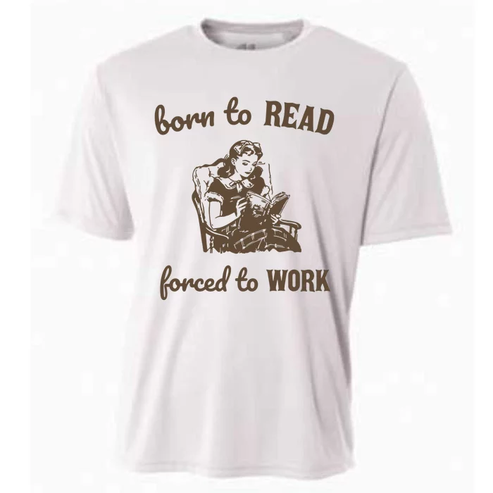 Born To Read Forced To Work Retro Graphic Cooling Performance Crew T-Shirt