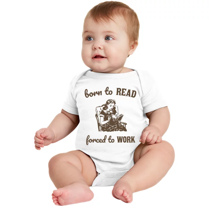 Born To Read Forced To Work Retro Graphic Baby Bodysuit