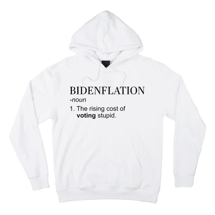 Bidenflation The Rising Cost Of Voting Stupid Biden Flation Hoodie