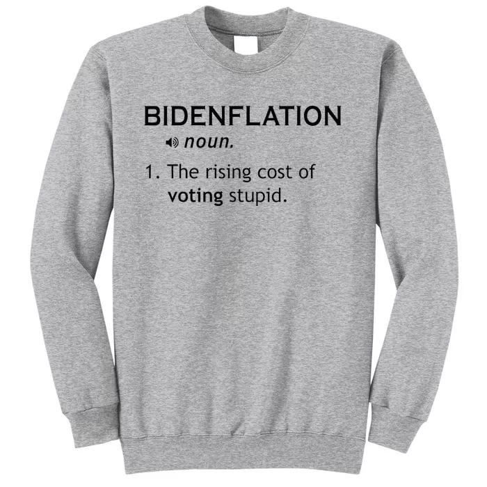 Bidenflation The Rising Cost Of Voting Stupid Tall Sweatshirt