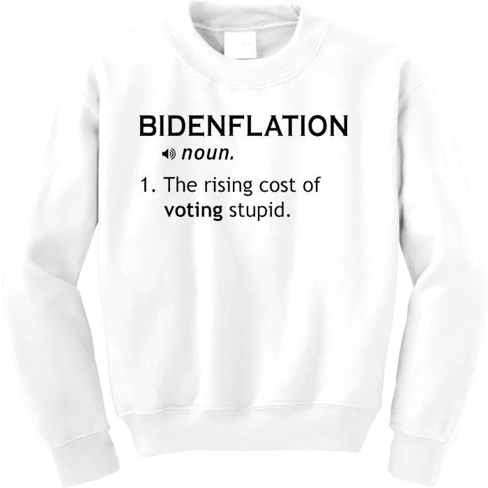 Bidenflation The Rising Cost Of Voting Stupid Kids Sweatshirt