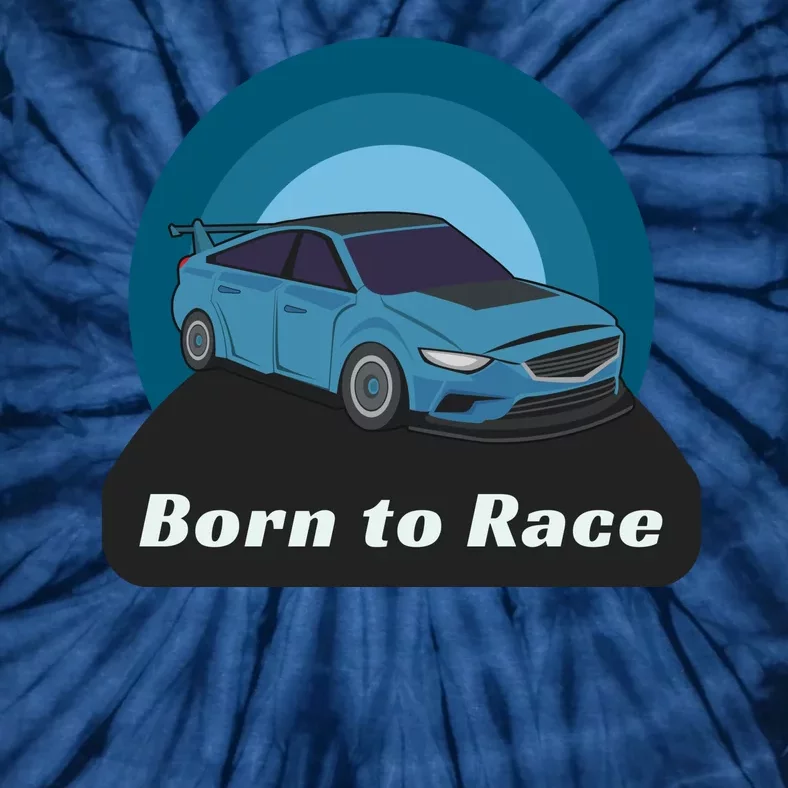 Born To Race Car Tie-Dye T-Shirt