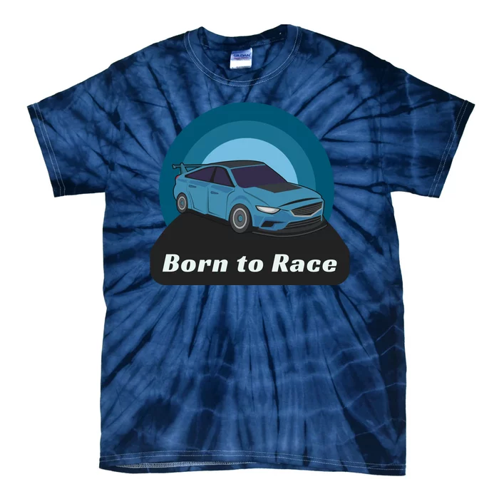 Born To Race Car Tie-Dye T-Shirt