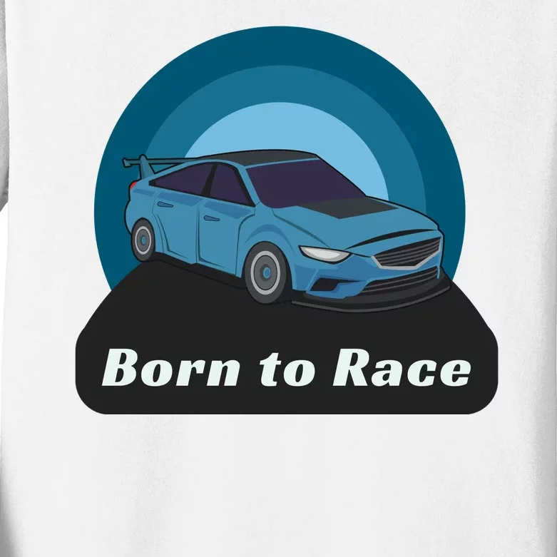 Born To Race Car Kids Long Sleeve Shirt