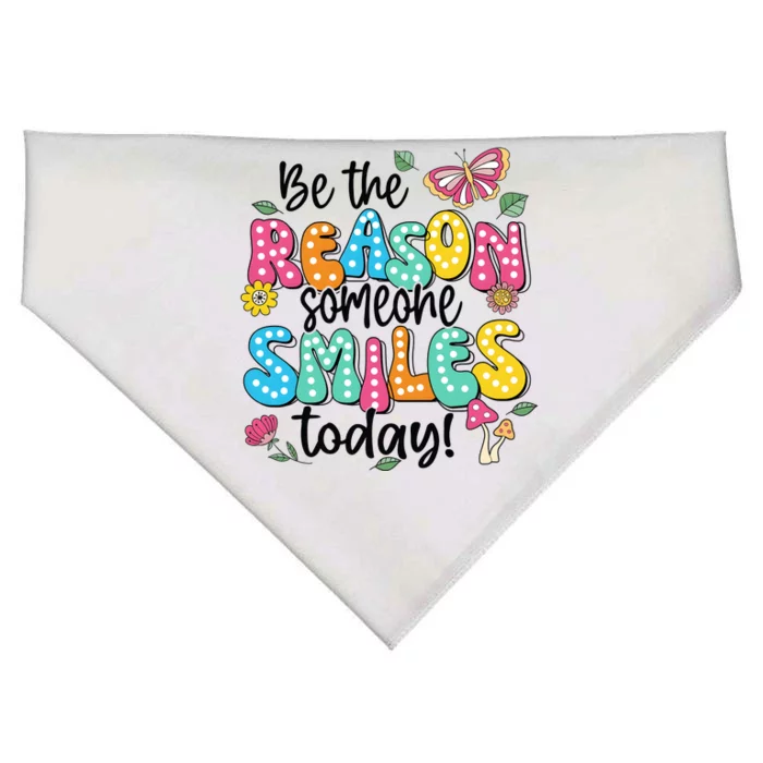 Be The Reason Someone Smiles Today USA-Made Doggie Bandana