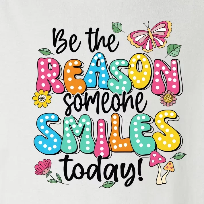 Be The Reason Someone Smiles Today Toddler Long Sleeve Shirt