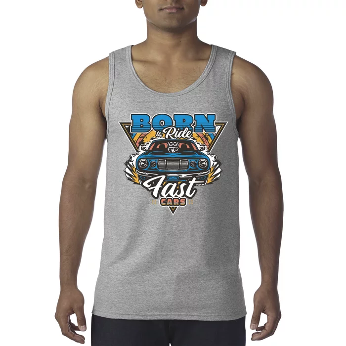 Born To Ride Fast Cars Tank Top