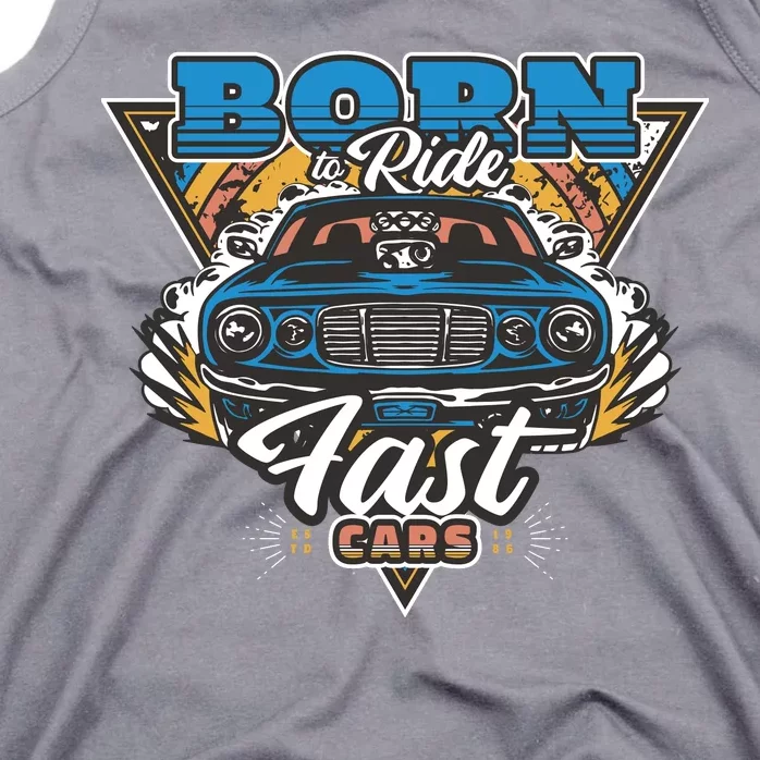 Born To Ride Fast Cars Tank Top