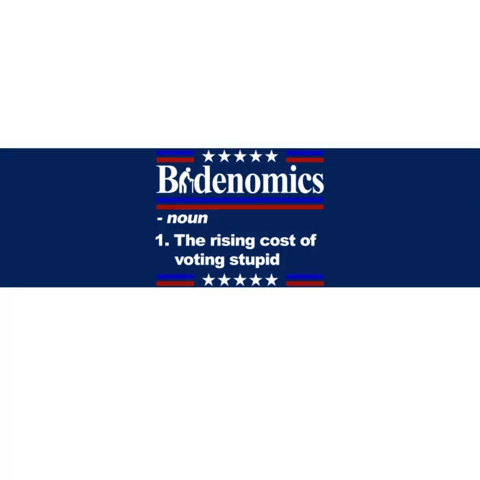 Bidenomics The Rising Cost Of Voting Stupid Funny Anti Joe Biden Bumper Sticker