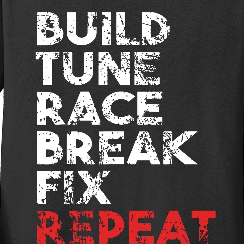 Build Tune Race Break Fix Repeat Men Car Kids Long Sleeve Shirt