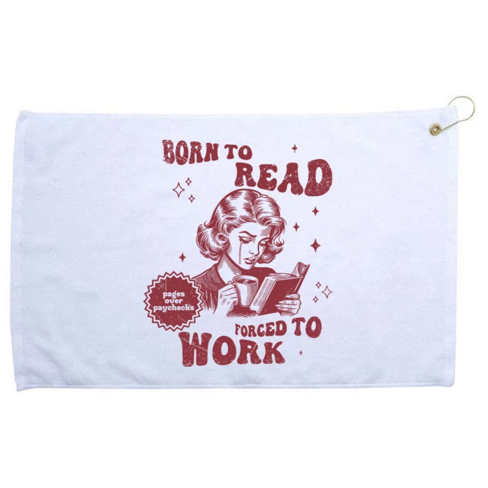 Born To Read Bookish Funny Reader Book Addict Book Lover Grommeted Golf Towel