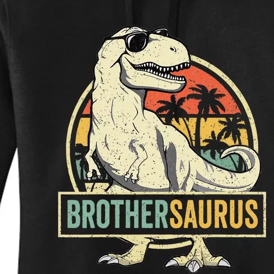 Brothersaurus T Rex Dinosaur Brother Saurus Family Matching Women's Pullover Hoodie