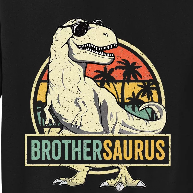 Brothersaurus T Rex Dinosaur Brother Saurus Family Matching Tall Sweatshirt