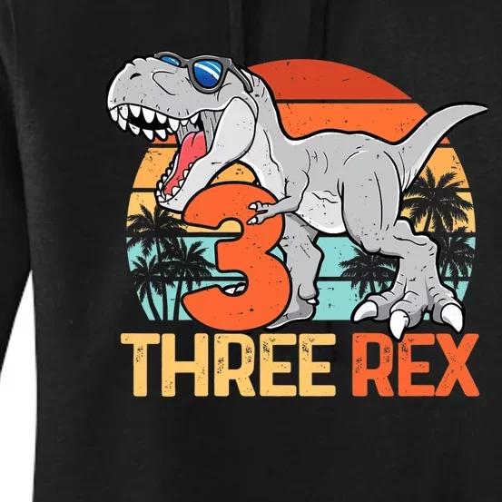 Boy Three Rex 3rd Birthday Third Dinosaur 3 Year Old Women's Pullover Hoodie