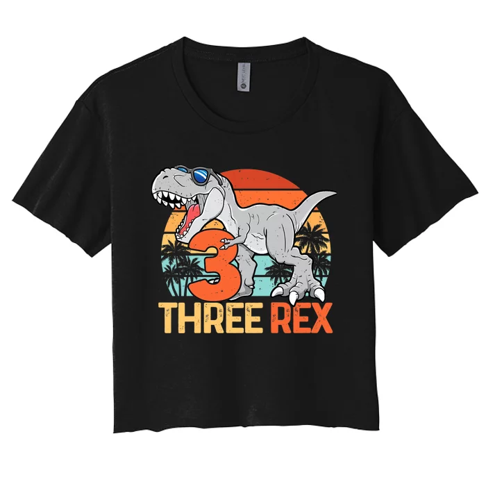 Boy Three Rex 3rd Birthday Third Dinosaur 3 Year Old Women's Crop Top Tee