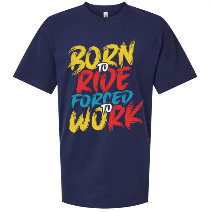 Born To Ride Forced To Work Sueded Cloud Jersey T-Shirt