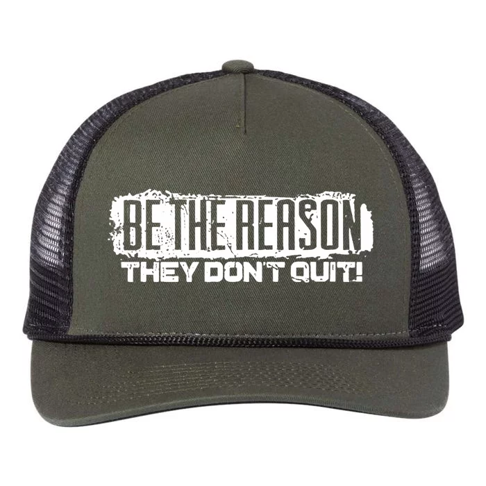 Be The Reason They Don't Quit Retro Rope Trucker Hat Cap