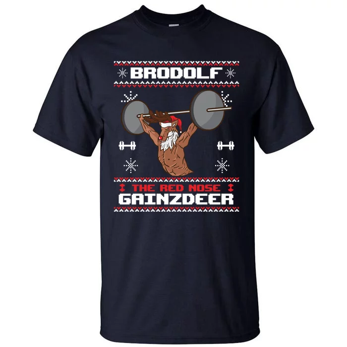 Brodolf The Red Nose Gainzdeer Gym Ugly Christmas Sweater, Tall T-Shirt