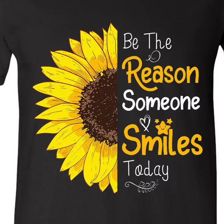 Be The Reason Someone Smiles Today Sunflower Inspirational V-Neck T-Shirt