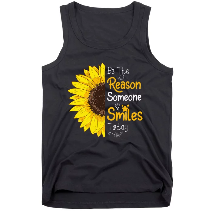 Be The Reason Someone Smiles Today Sunflower Inspirational Tank Top