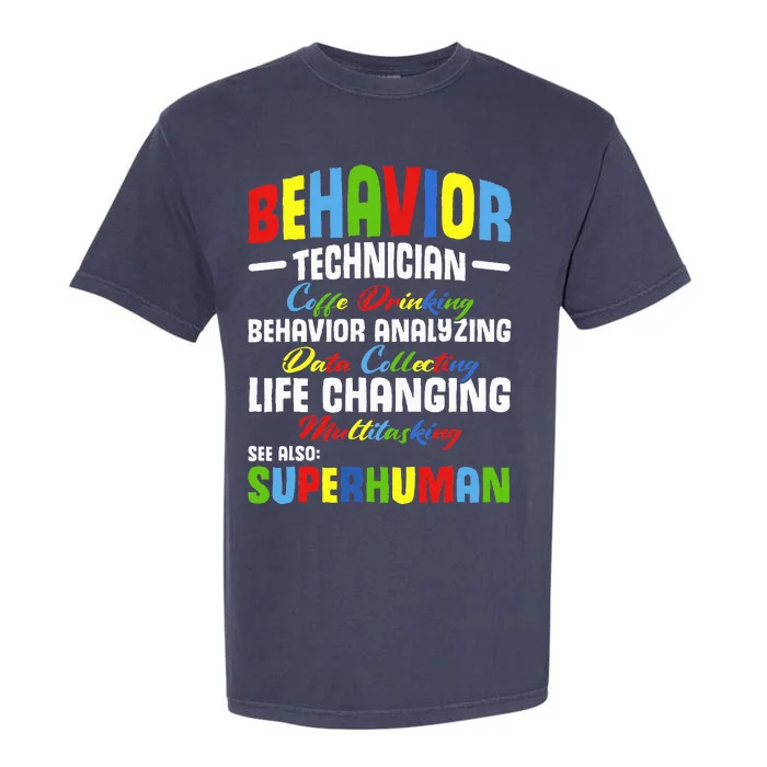 Behavioral Tech RBT Therapist Behavior Science Garment-Dyed Heavyweight T-Shirt