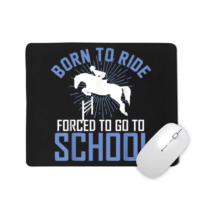 Born To Ride Equestrian Horseback Riding For Girls Mousepad