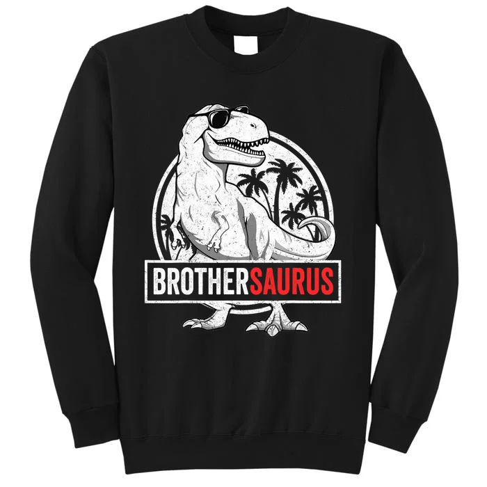 Brothersaurus T Rex Dinosaur Brother Saurus Family Matching Tall Sweatshirt