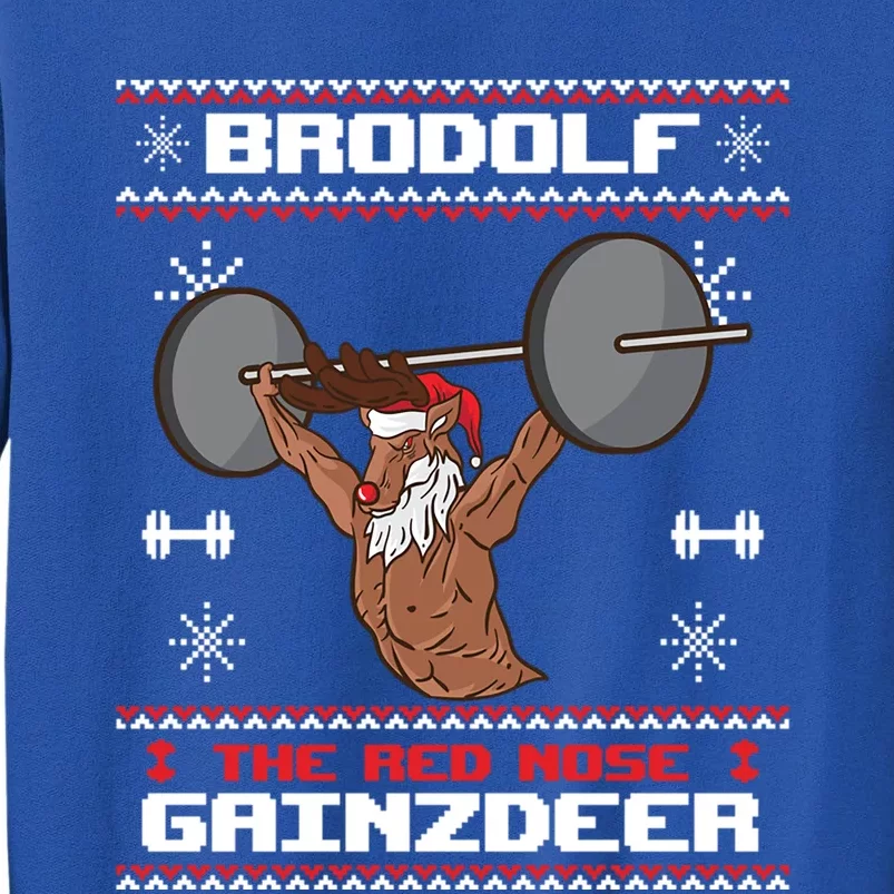 Brodolf The Red Nose Gainzdeer Gym Ugly Christmas Sweater Gift Tall Sweatshirt