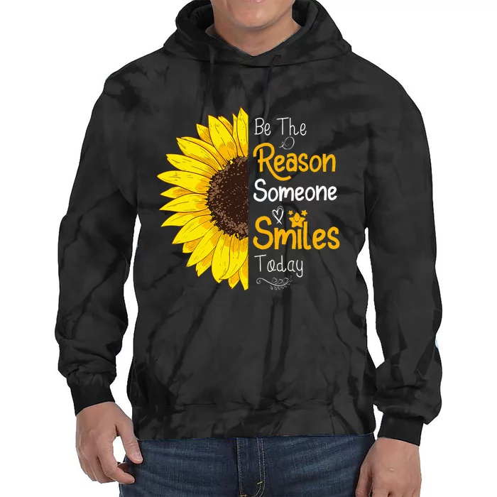 Be The Reason Someone Smiles Today Sunflower Inspirational Tie Dye Hoodie