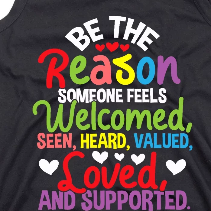 Be The Reason Someone Feels Loved Social Workers Tank Top