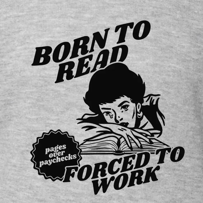 Born To Read Bookish Toddler Sweatshirt