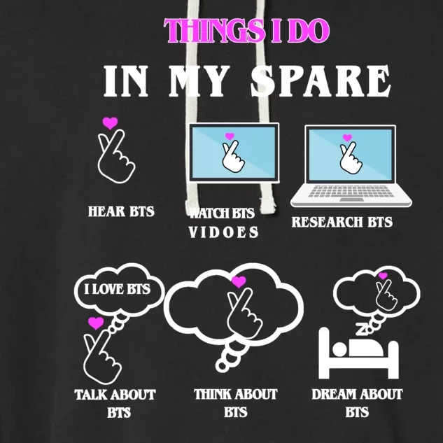 BTS Things I Do Spare Time Funny Garment-Dyed Fleece Hoodie