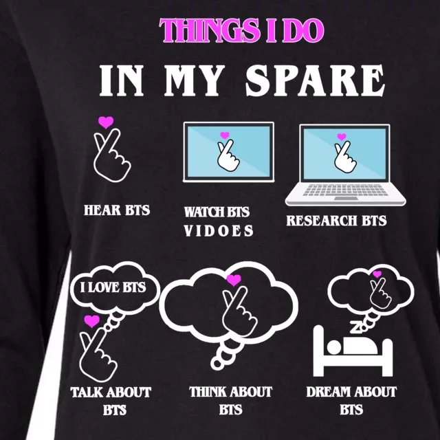 BTS Things I Do Spare Time Funny Womens Cotton Relaxed Long Sleeve T-Shirt