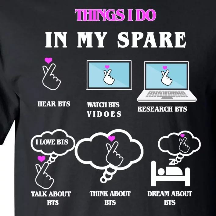 BTS Things I Do Spare Time Funny Tall T-Shirt