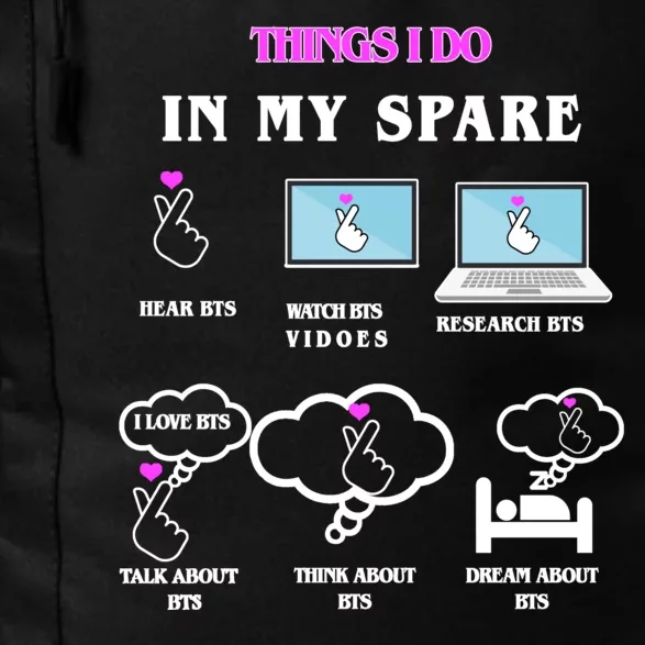 BTS Things I Do Spare Time Funny Daily Commute Backpack