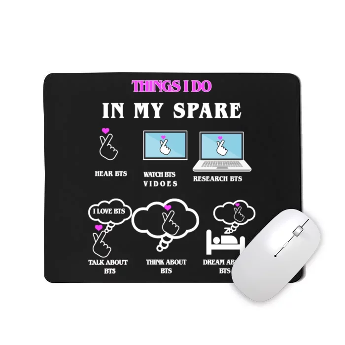 BTS Things I Do Spare Time Funny Mousepad