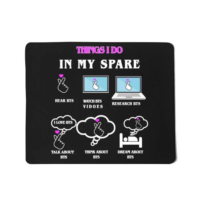 BTS Things I Do Spare Time Funny Mousepad