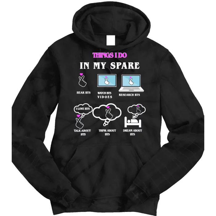 BTS Things I Do Spare Time Funny Tie Dye Hoodie