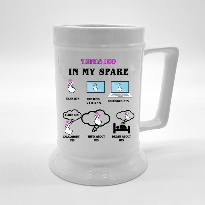 BTS Things I Do Spare Time Funny Front & Back Beer Stein