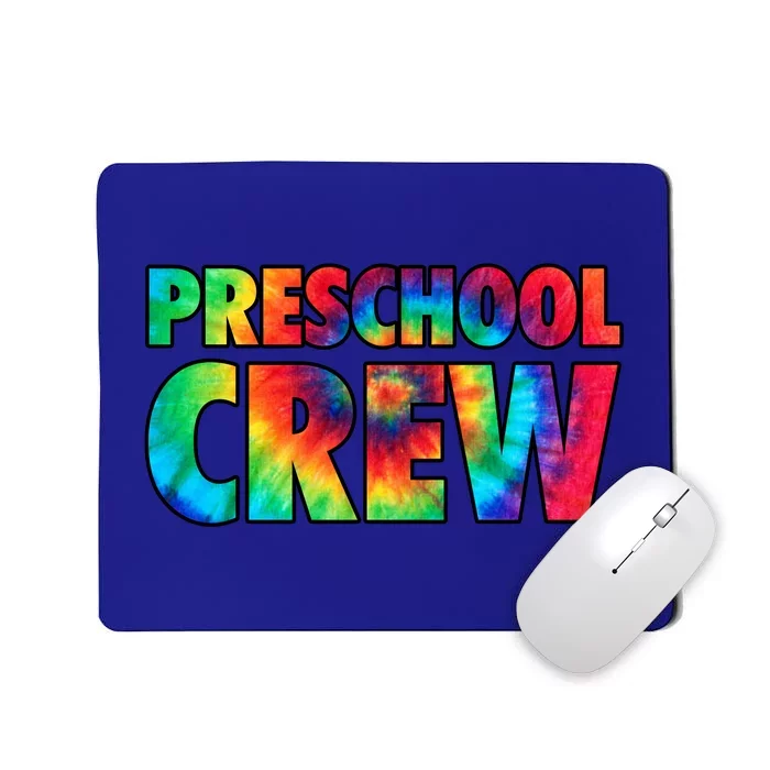 Back To School Preschool Crew Tie Dye Teacher Mousepad