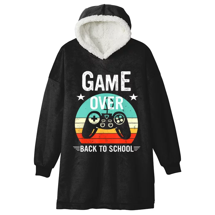 Back To School Game Over First Day Of School Funny Gamer Hooded Wearable Blanket