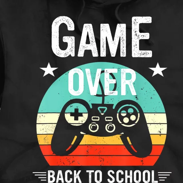 Back To School Game Over First Day Of School Funny Gamer Tie Dye Hoodie