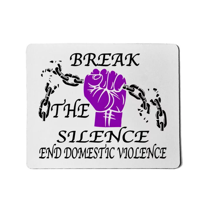 Break The Silence End Domestic Violence Mousepad