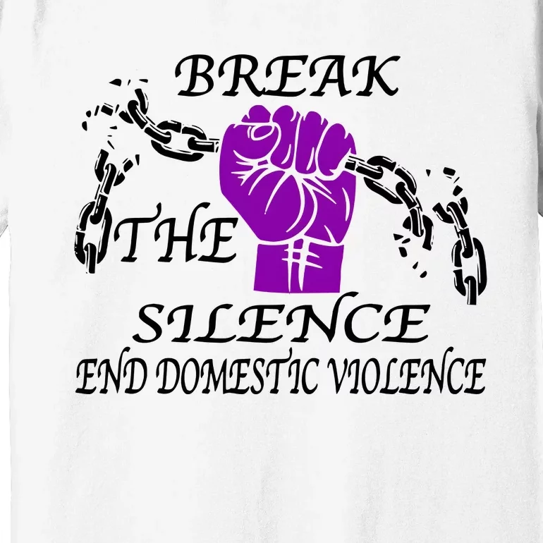 Break The Silence End Domestic Violence Premium T-Shirt