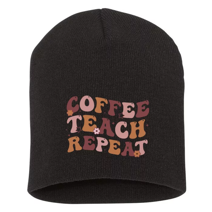 Back To School Coffee Teach Repeat Teacher Life Motivational Short Acrylic Beanie