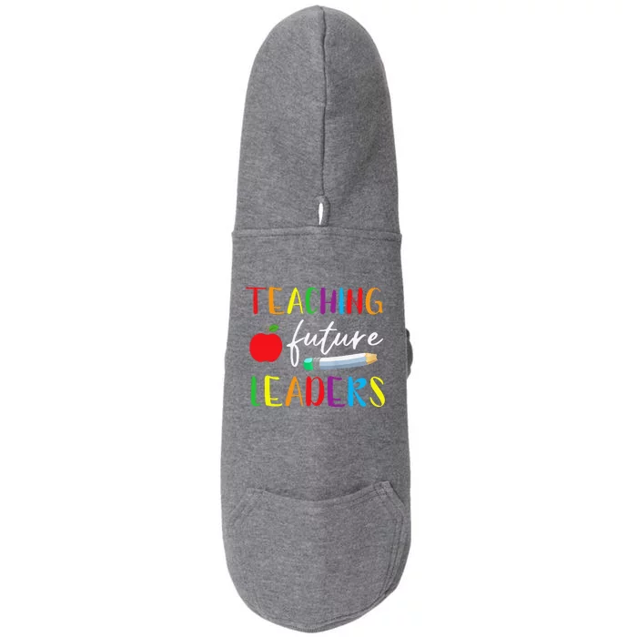 Back To School Teaching Future Leaders Teacher Life Gifts Doggie 3-End Fleece Hoodie